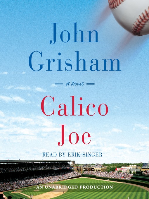 Title details for Calico Joe by John Grisham - Available